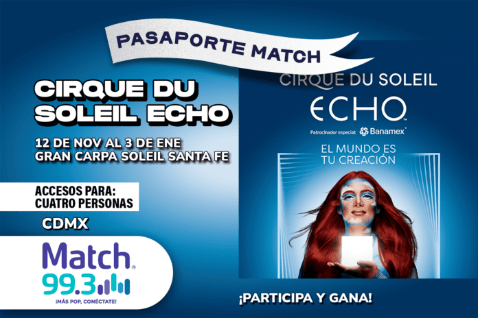 Pasaporte Match CDMX: Cirque du soleil Echo